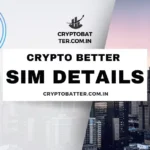 Crypto Better SIM Details